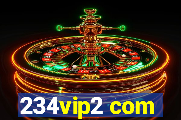 234vip2 com